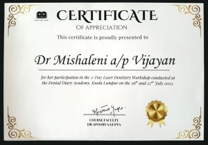 Certified participant of the 2-Day Laser Dentistry Workshop by Dental Diary Academy, Kuala Lumpur, July 2025